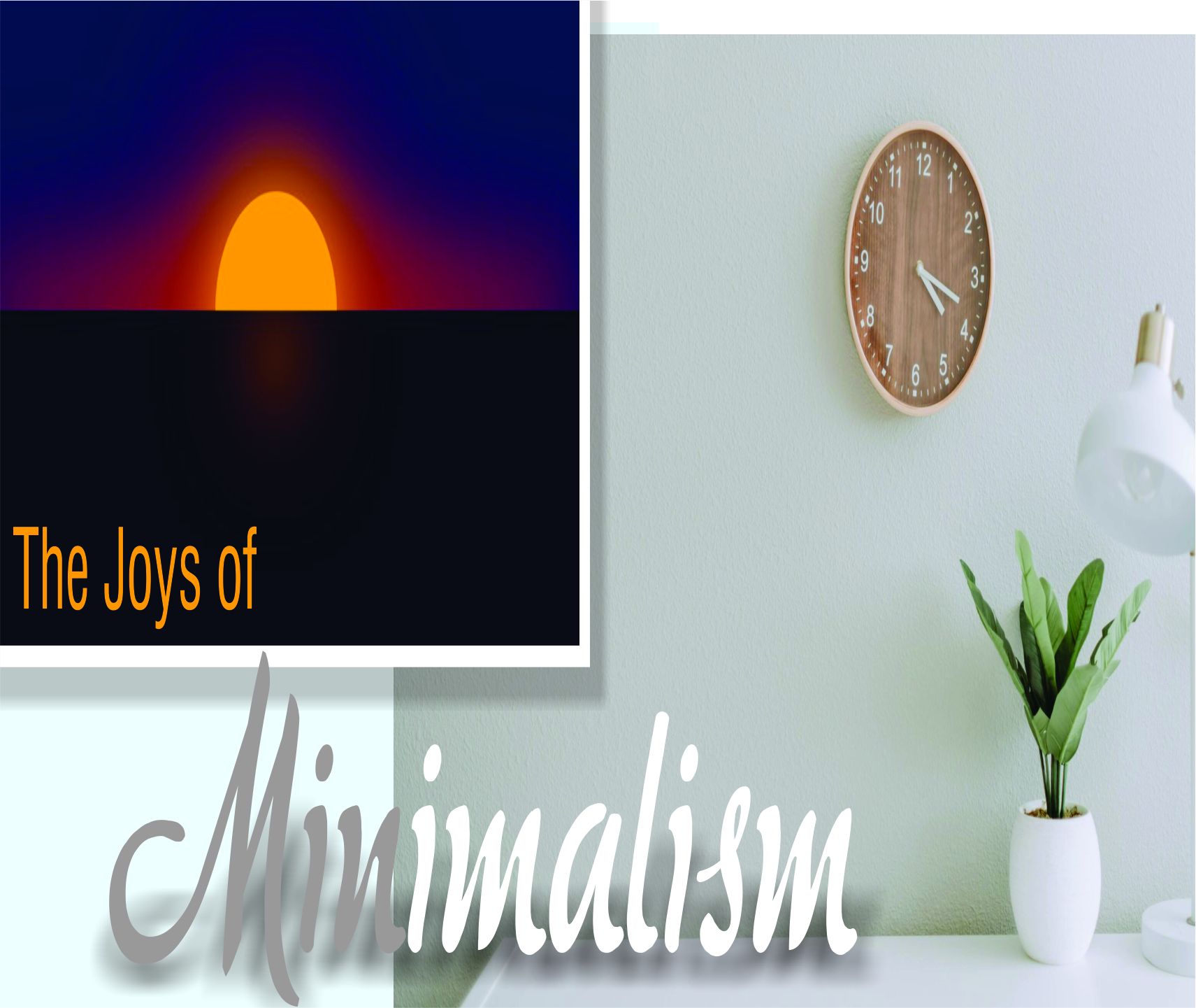You are currently viewing The Joys of Minimalism