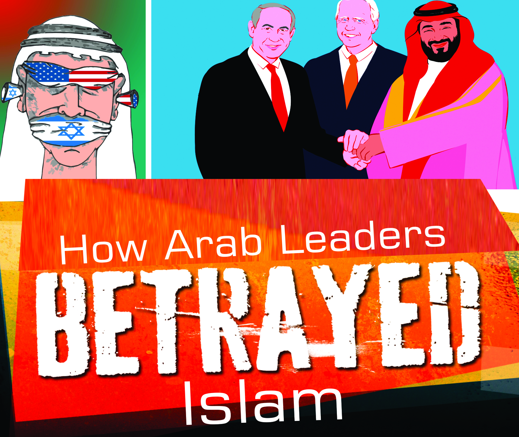 You are currently viewing How Arab Leaders Betrayed Islam