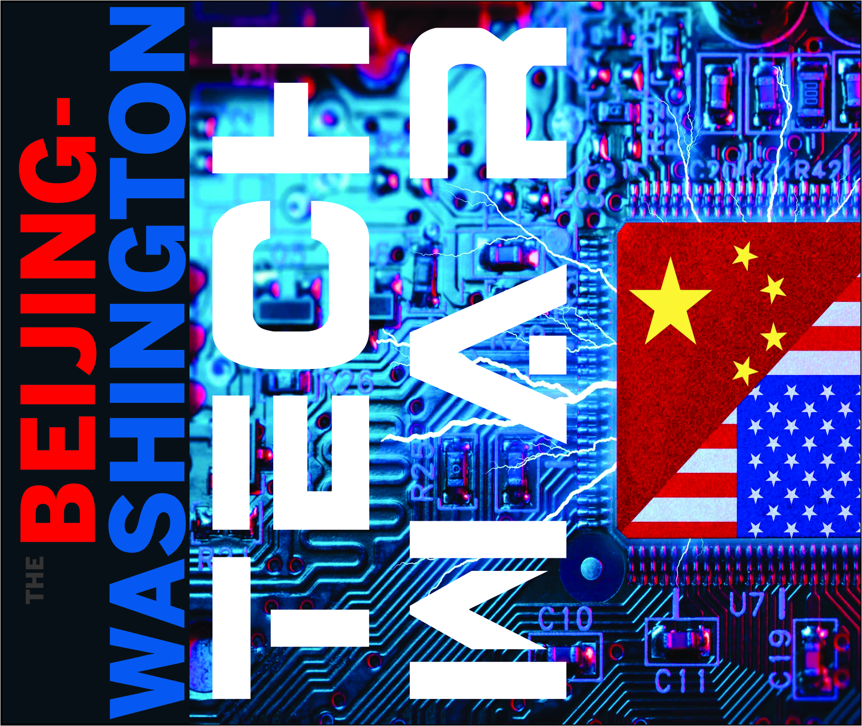 Read more about the article The Beijing-Washington Tech War