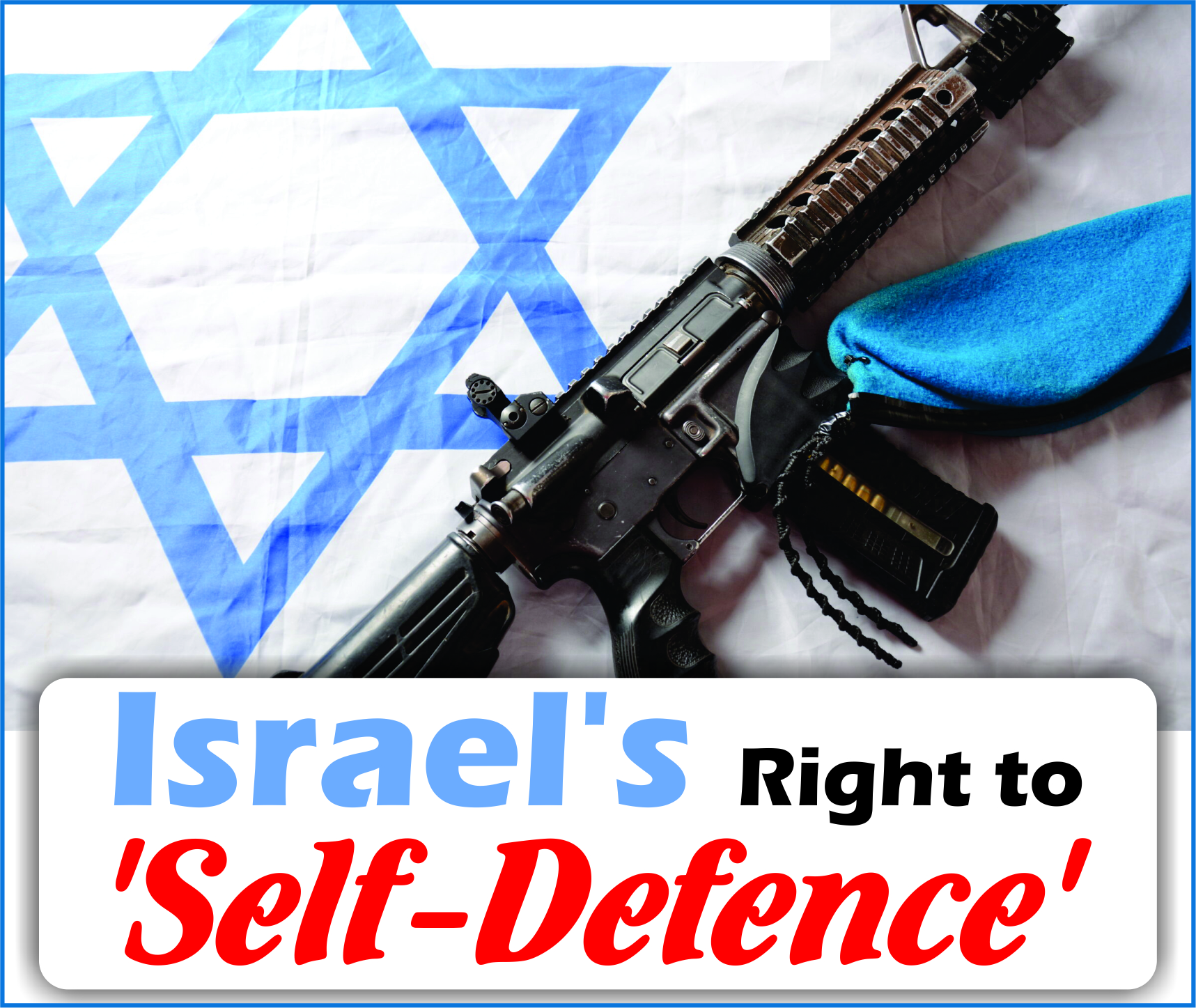 Read more about the article Israel’s Right to ‘Self-Defence’
