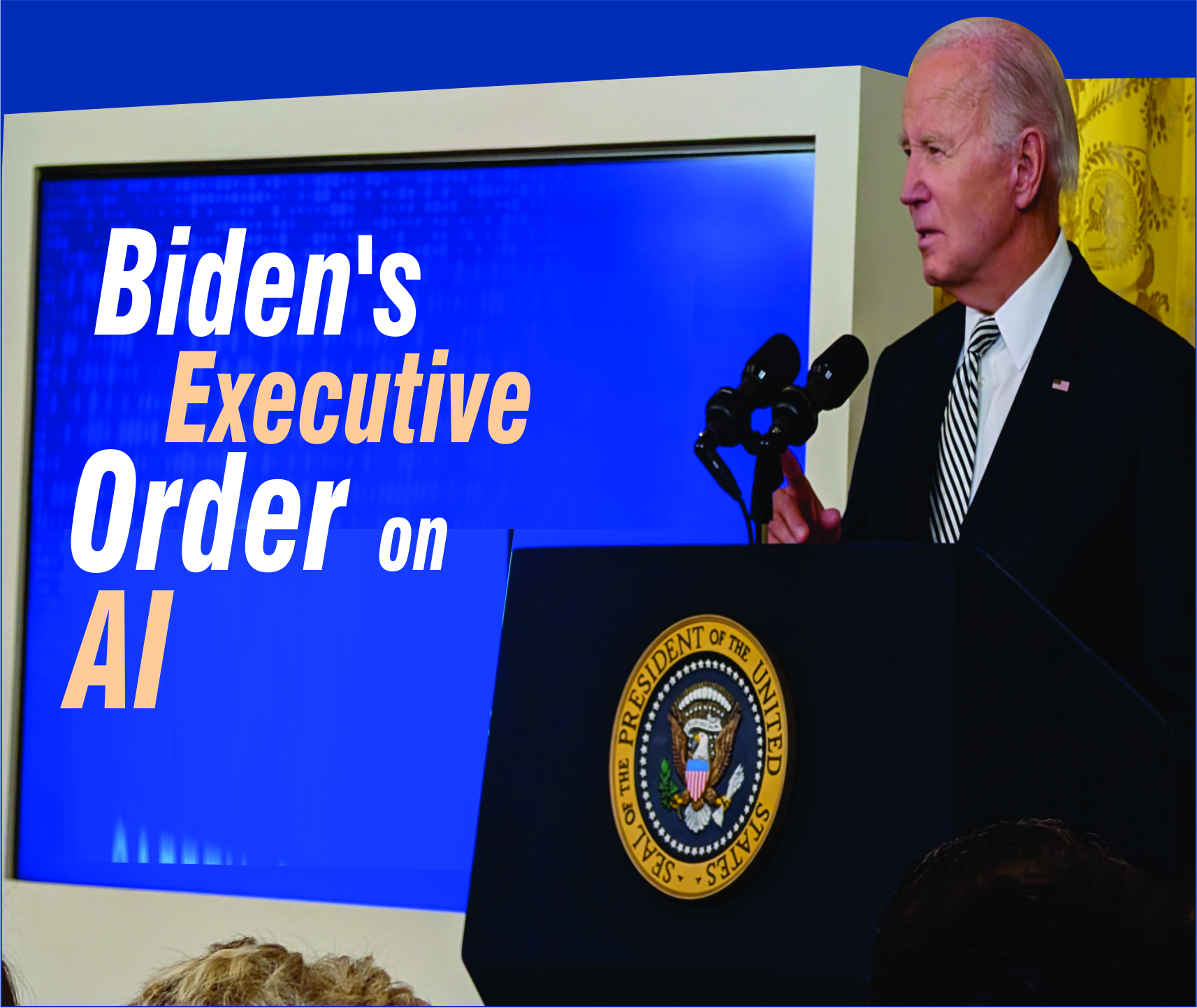 Read more about the article <strong>Biden’s Executive Order on AI</strong>