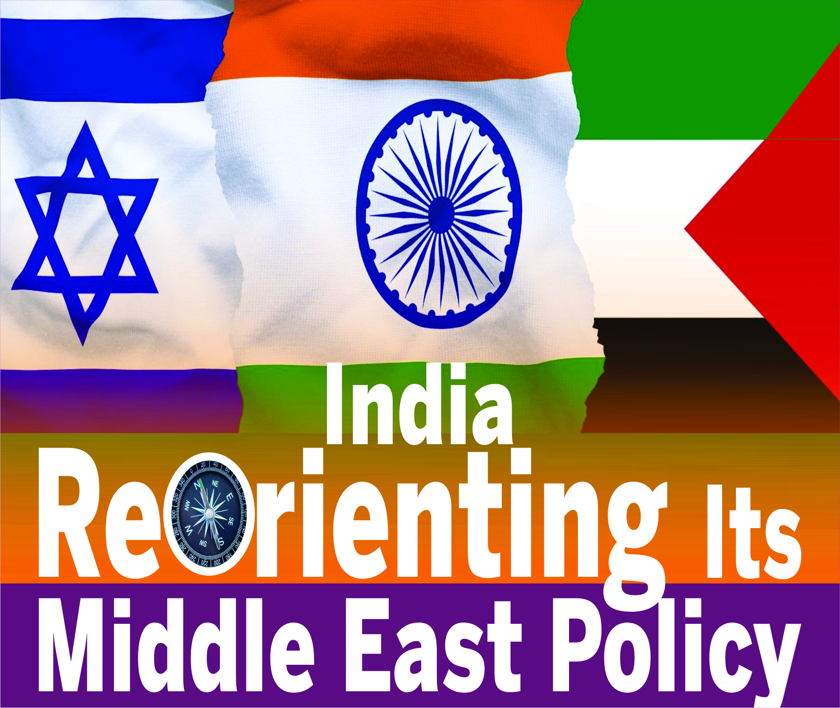 Read more about the article <strong>India Reorienting Middle East Policy</strong>