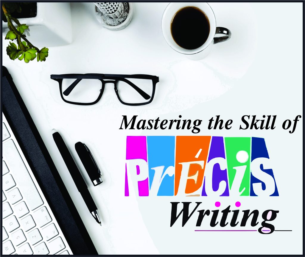 Mastering the Skill of Precis Writing