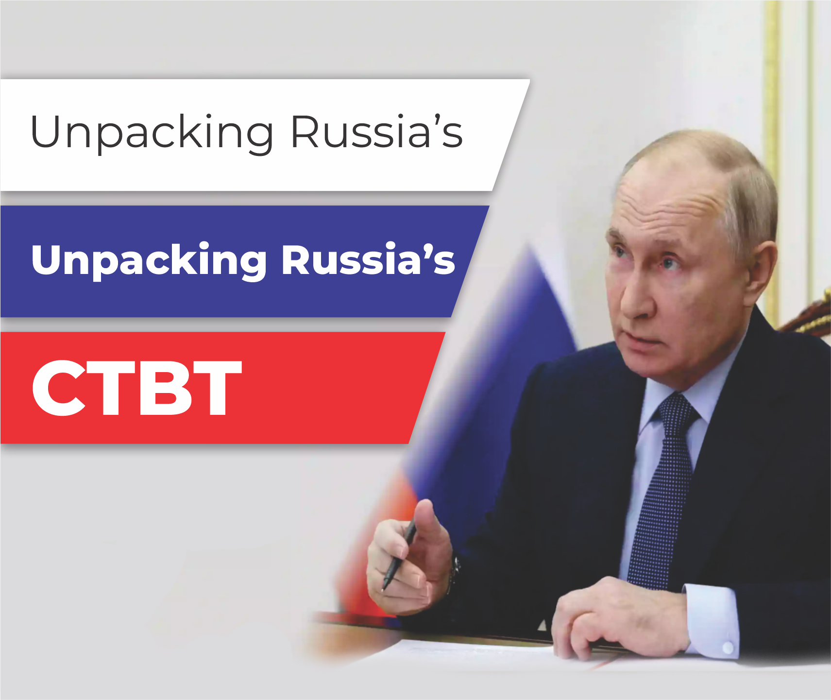 You are currently viewing Unpacking Russia’s Withdrawal from CTBT