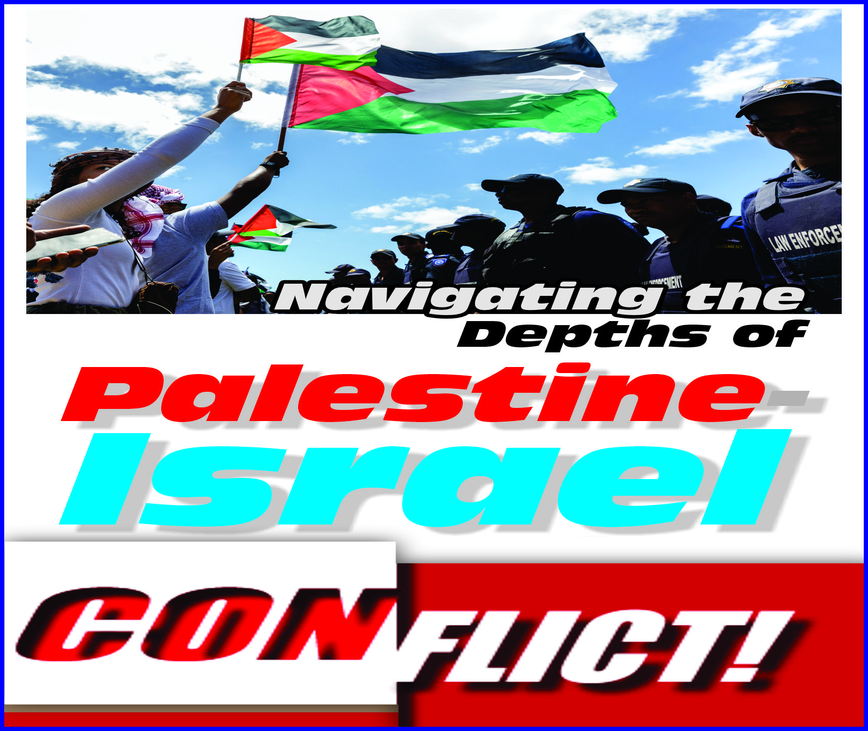 You are currently viewing Navigating the Depths of Palestine Israel Conflict