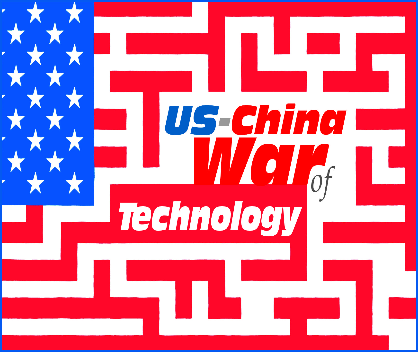 You are currently viewing US-China War of Technology