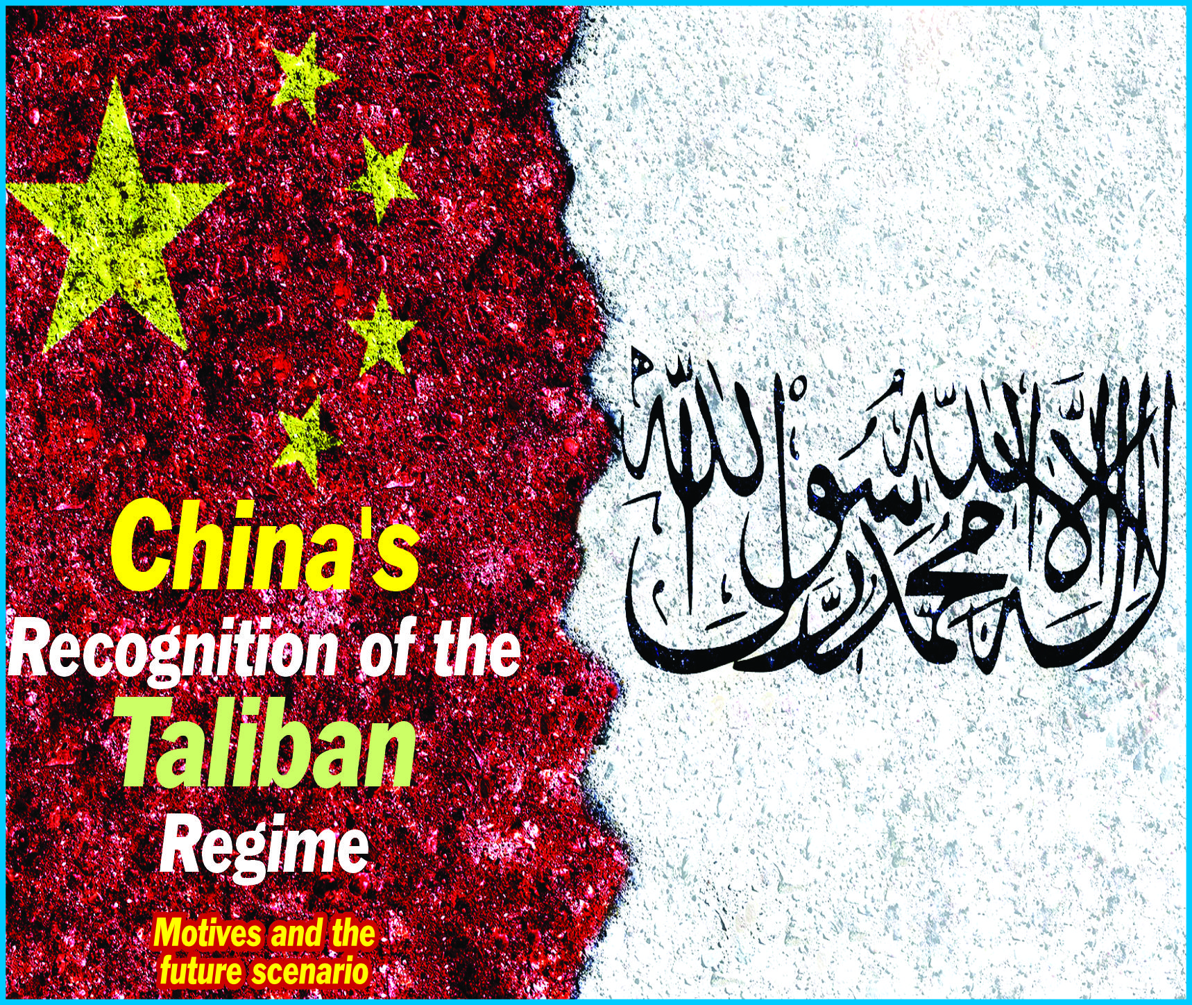 You are currently viewing China’s Recognition of the Taliban Regime