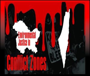 Read more about the article Environmental Justice in Conflict Zones
