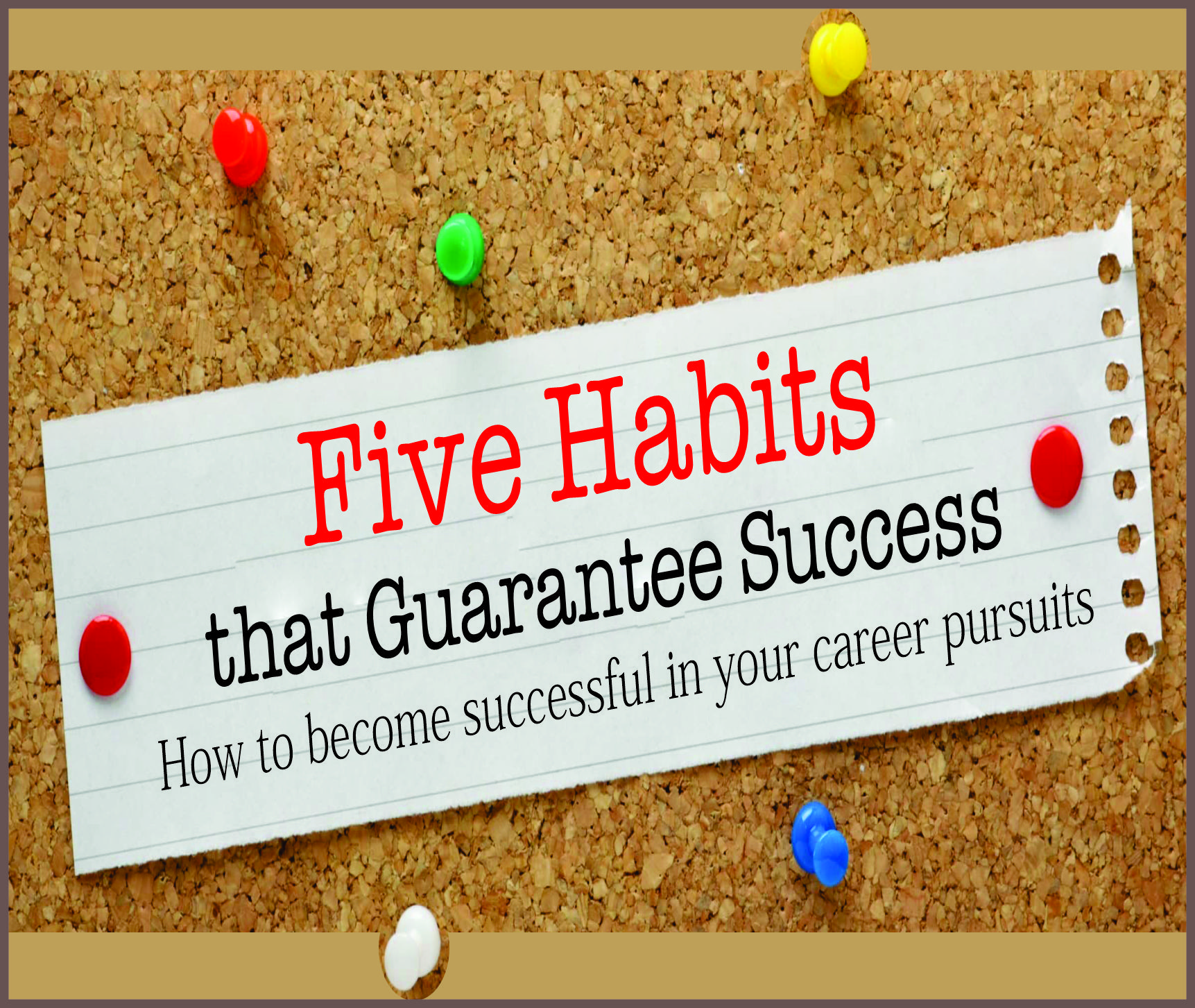 You are currently viewing Five Habits that Guarantee Success