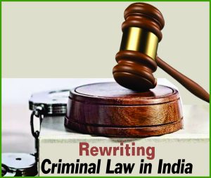 Read more about the article Rewriting Criminal Law in India