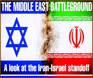Read more about the article The Middle East Battleground