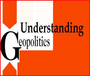 Read more about the article Understanding Geopolitics