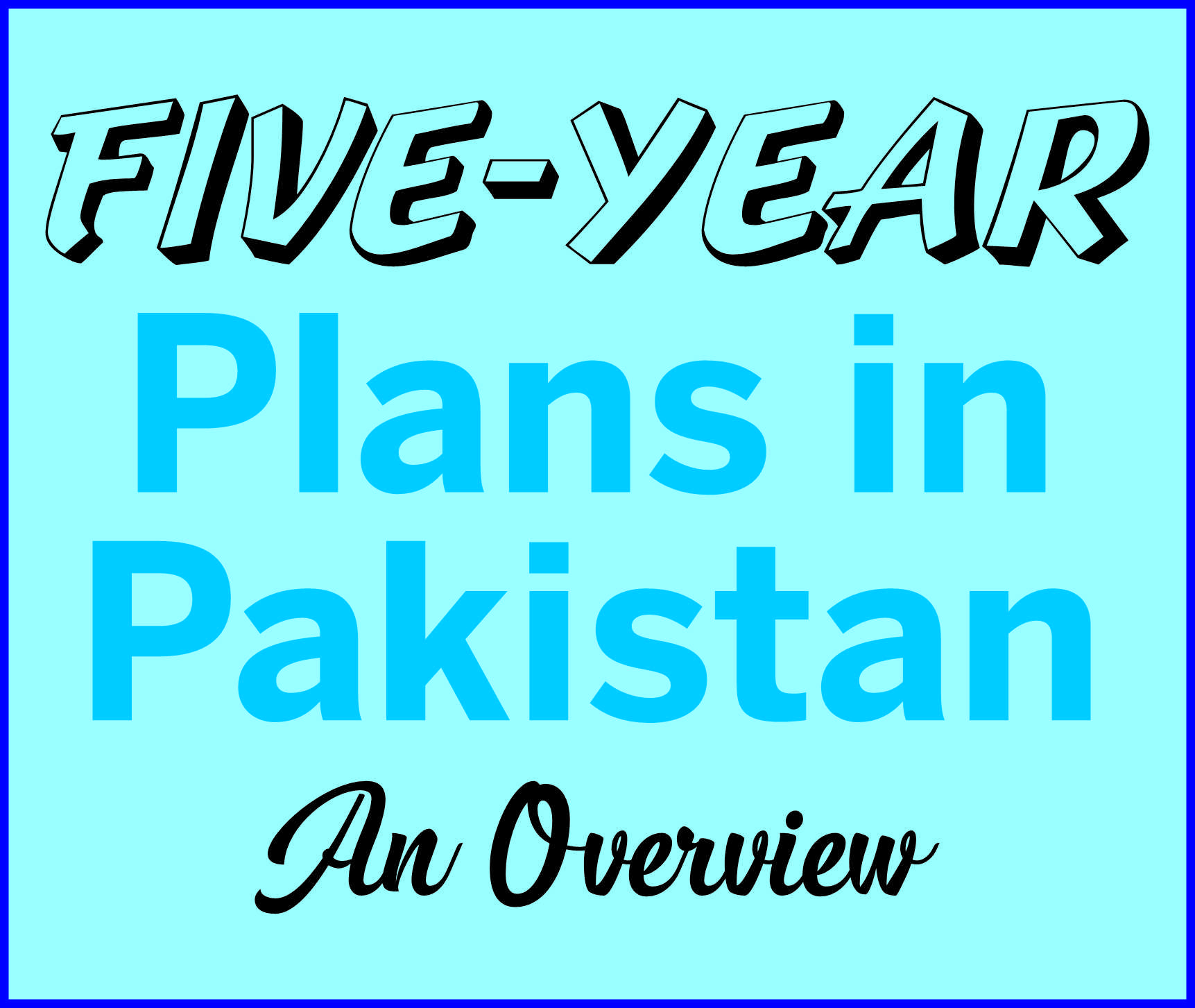 You are currently viewing Five-year Plans in Pakistan