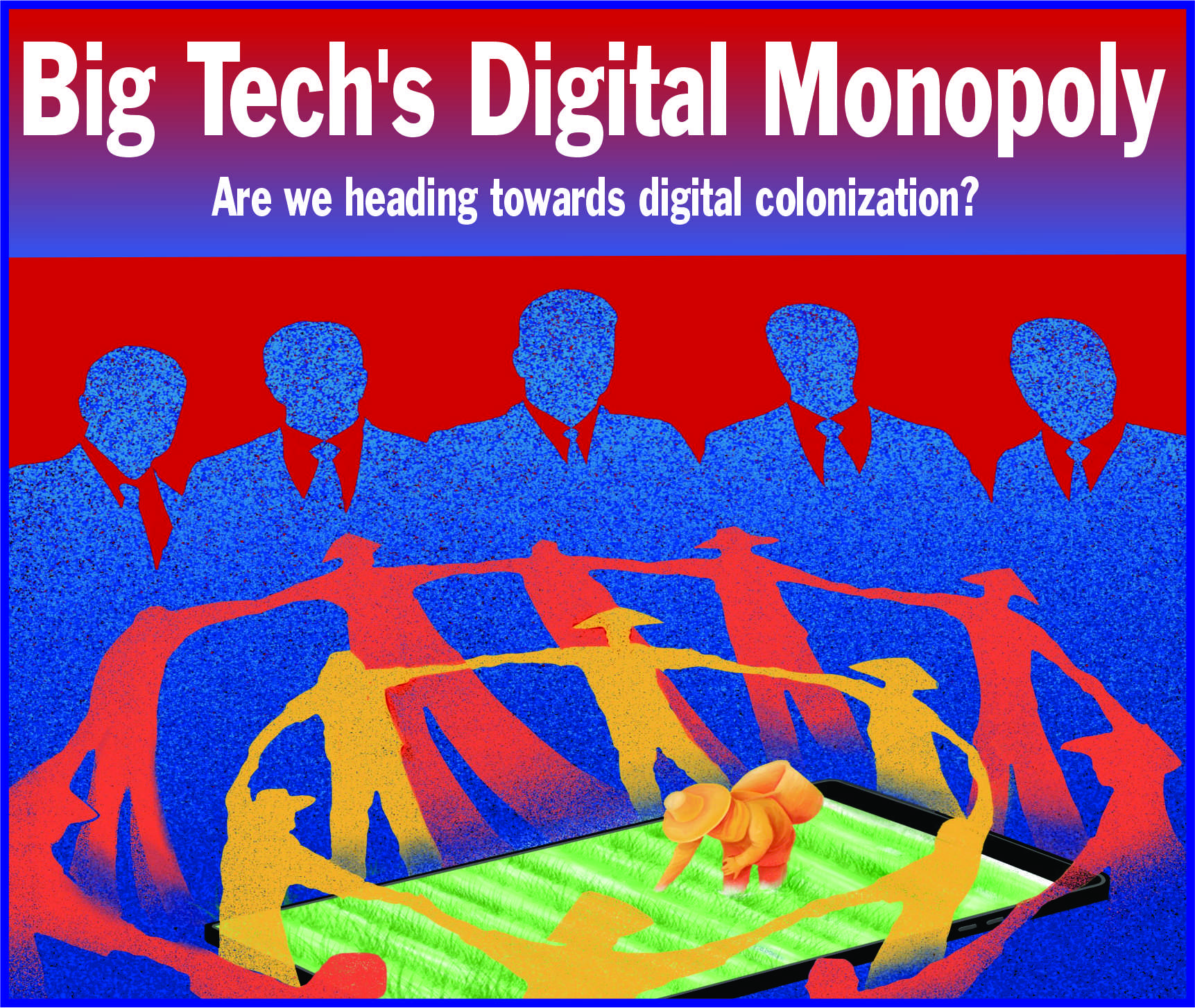 You are currently viewing Big Tech’s Digital Monopoly