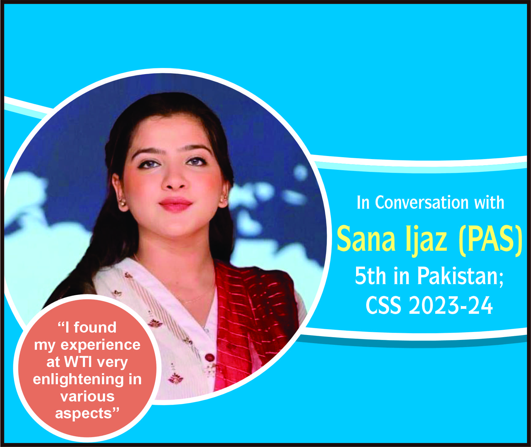 Read more about the article In Conversation with Sana Ijaz (PAS) 5th in Pakistan CSS 2023-24