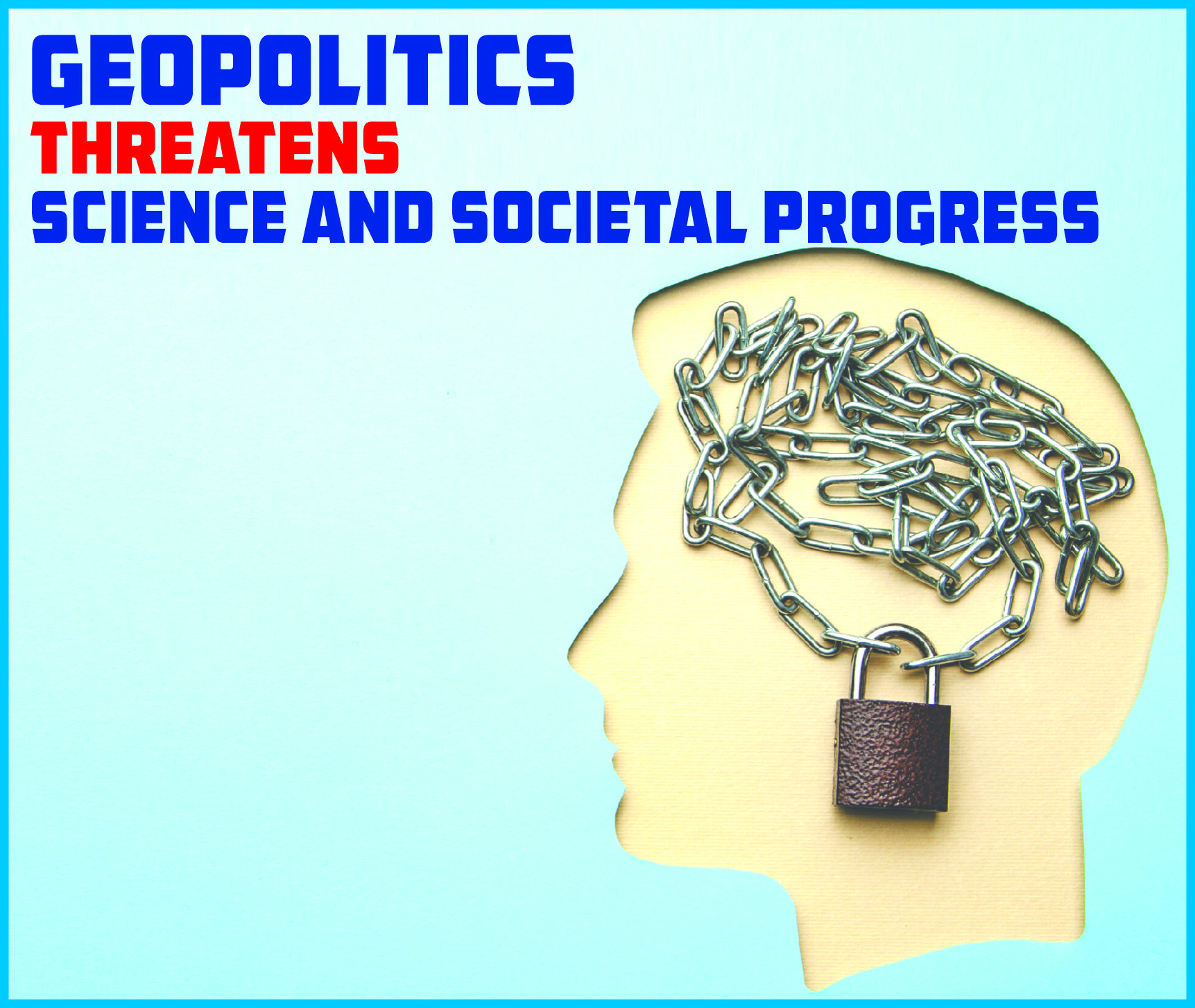 You are currently viewing Geopolitics Threatens Science and Societal Progress