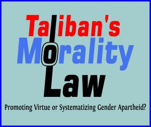 Read more about the article Taliban’s Morality Law