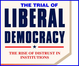 Read more about the article The Trial of Liberal Democracy
