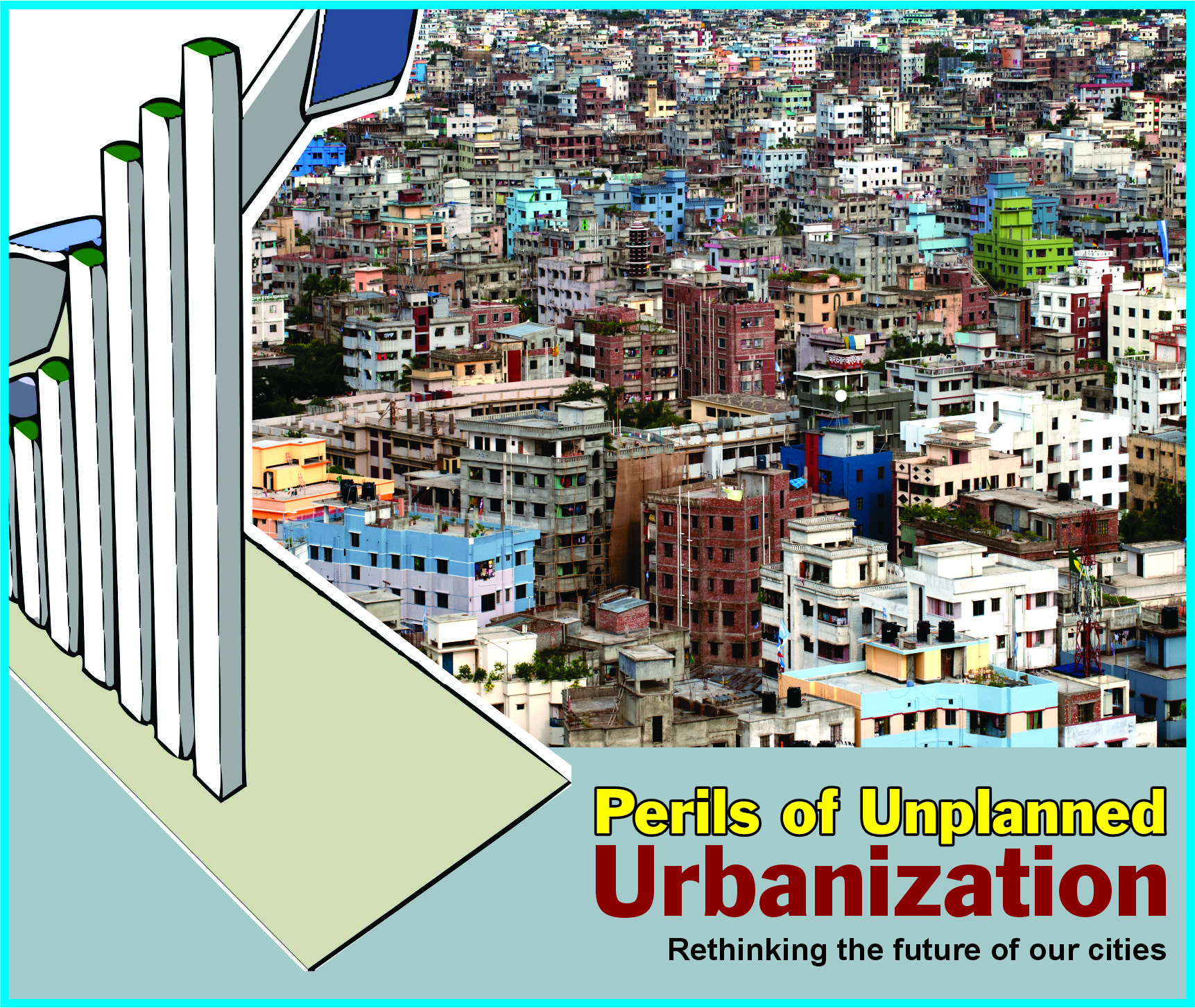 You are currently viewing Perils of Unplanned Urbanization