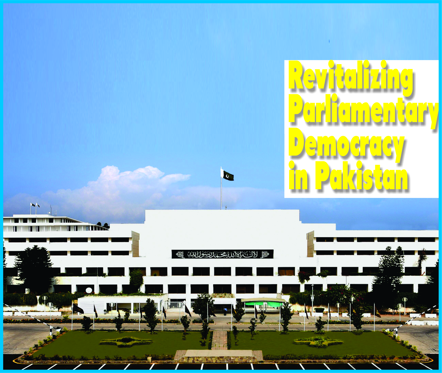 You are currently viewing Revitalizing Parliamentary Democracy in Pakistan