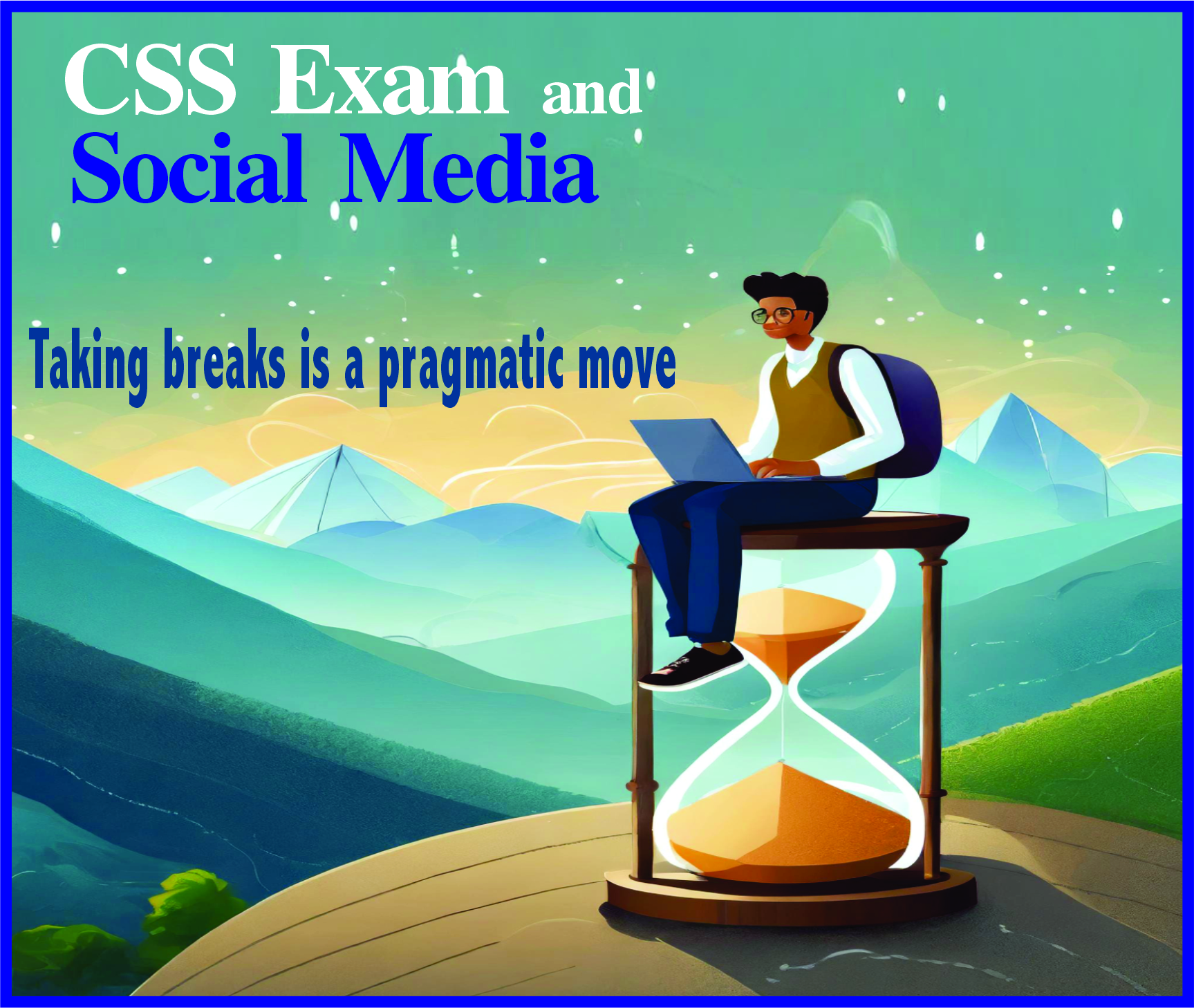 You are currently viewing CSS Exam and Social Media