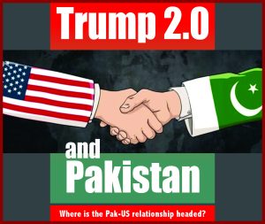 Read more about the article Trump 2.0 and Pakistan