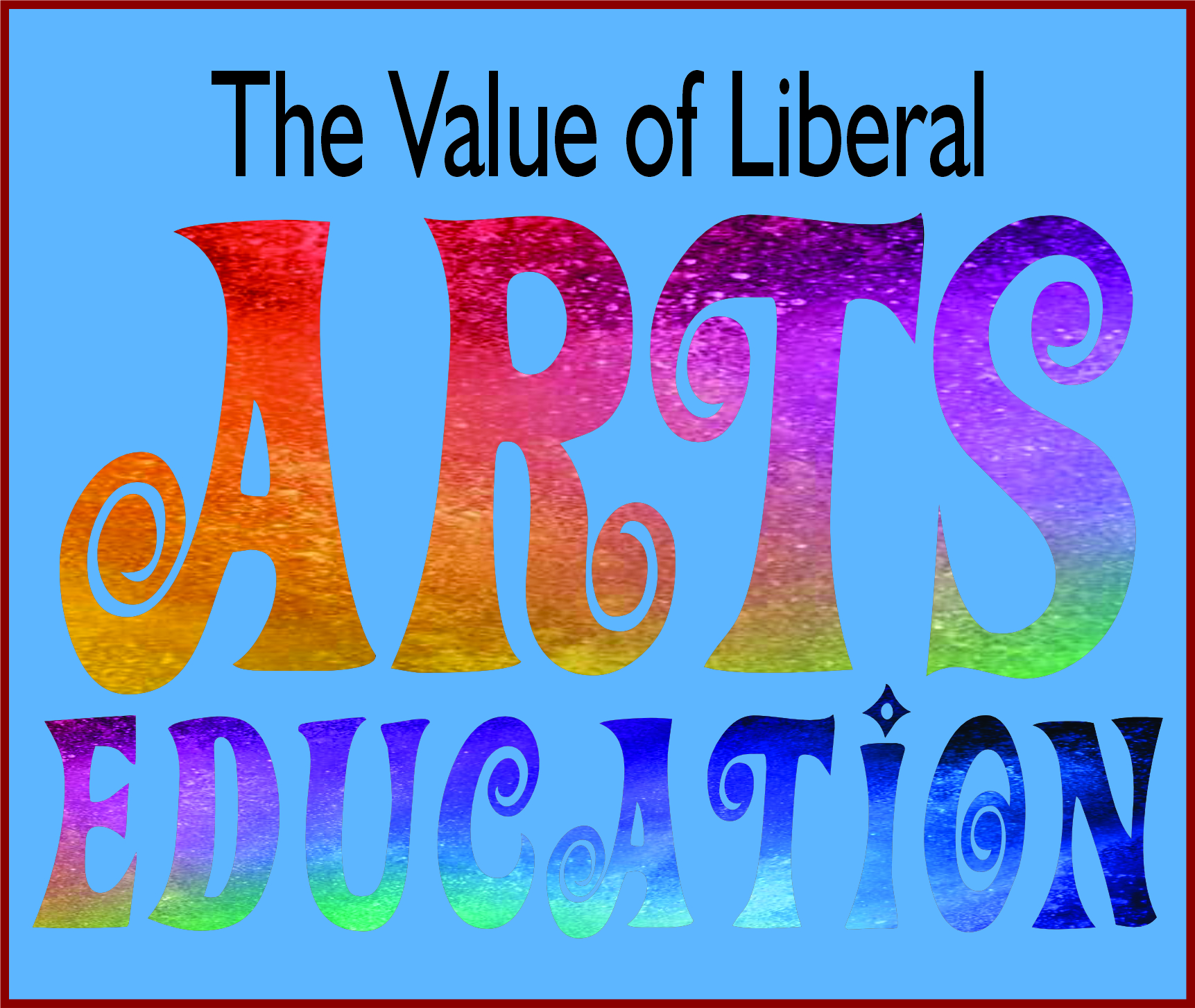 Read more about the article The Value of Liberal Arts Education