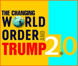 Read more about the article The Changing World Order and Trump 2.0
