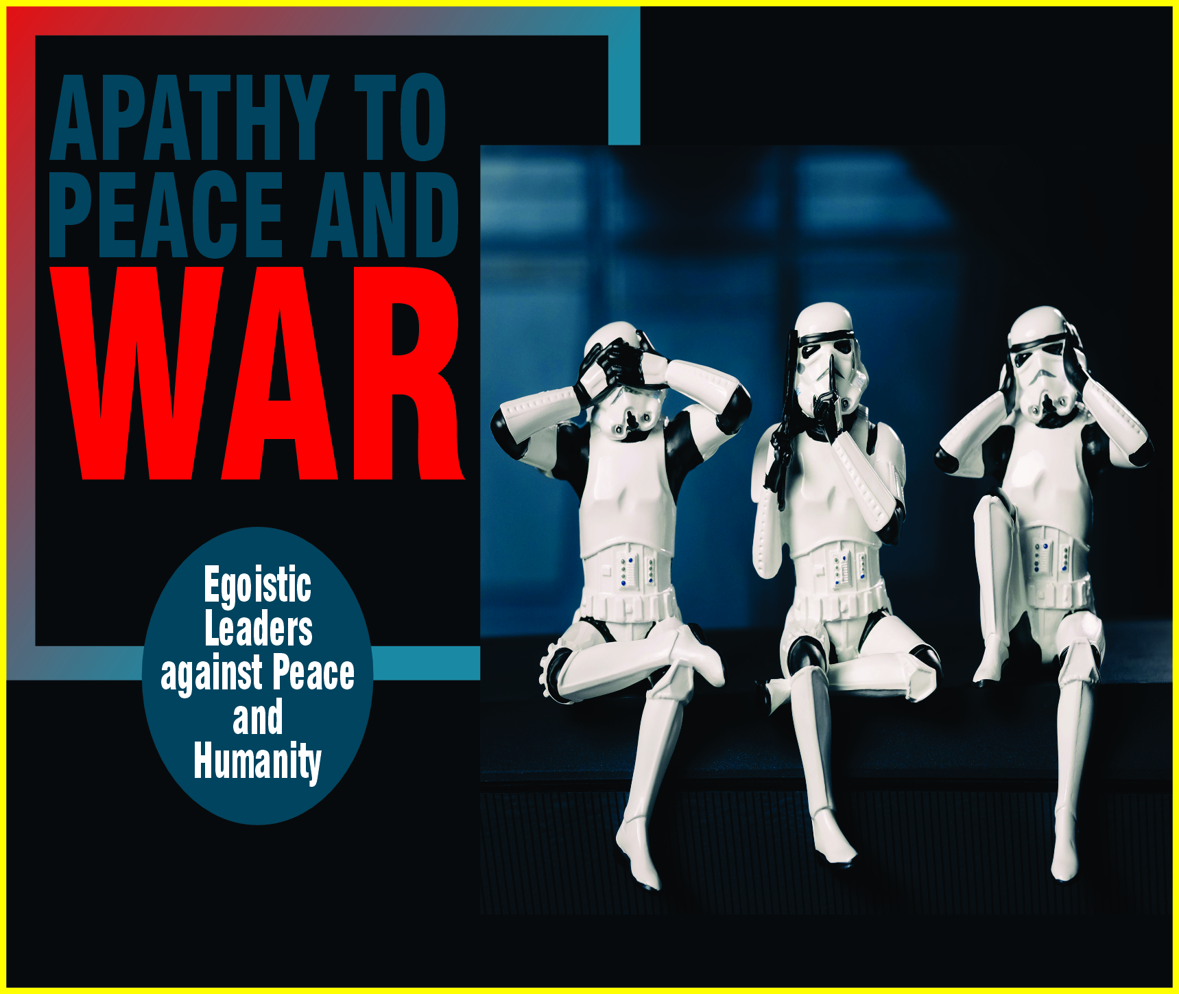 Read more about the article Apathy to Peace and War