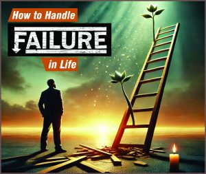 Read more about the article How to Handle Failure in Life