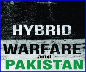 Read more about the article Hybrid Warfare and Pakistan