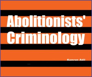 Read more about the article Abolitionists Criminology