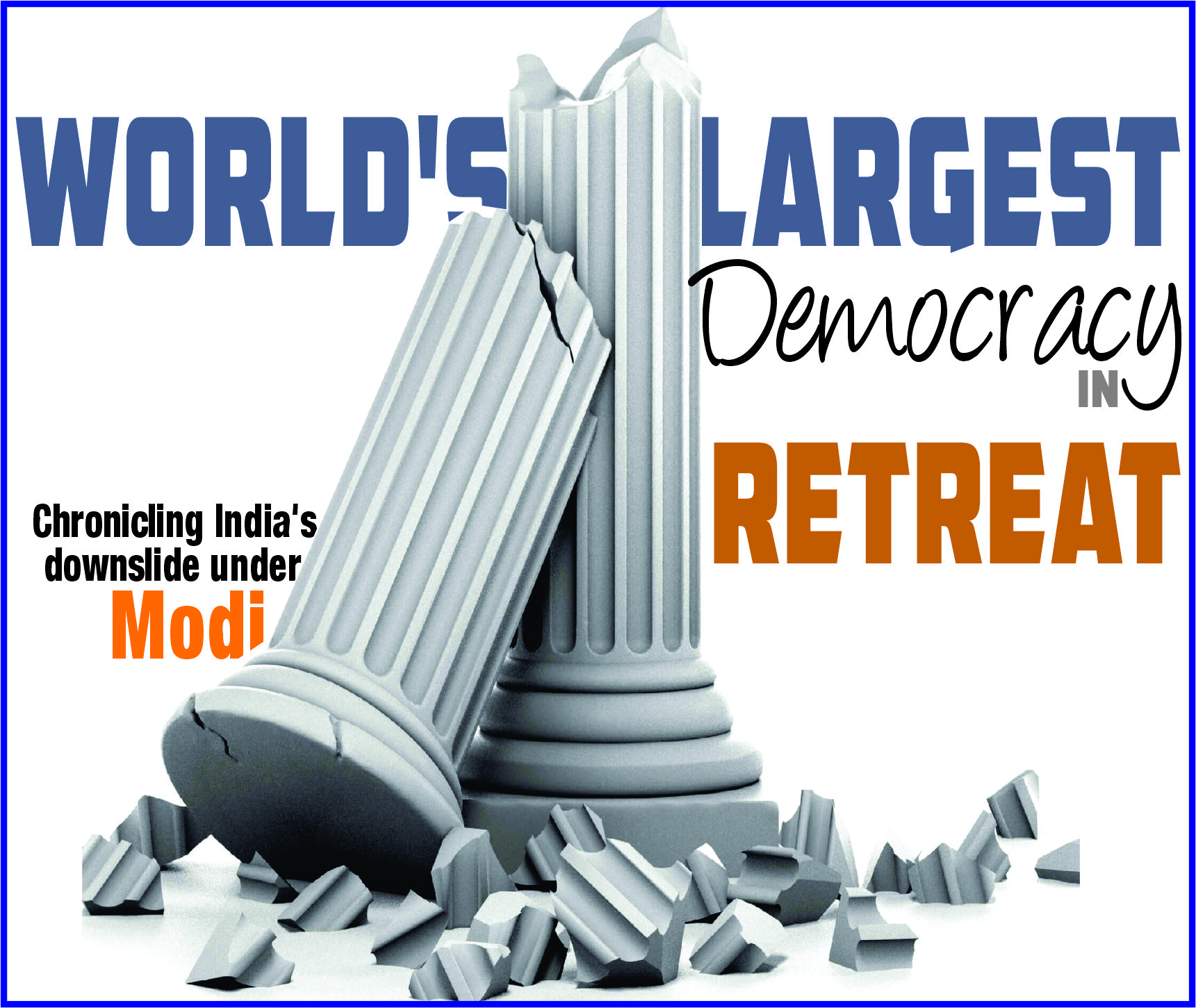 Read more about the article World’s Largest Democracy in Retreat