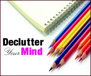 Read more about the article Declutter your Mind