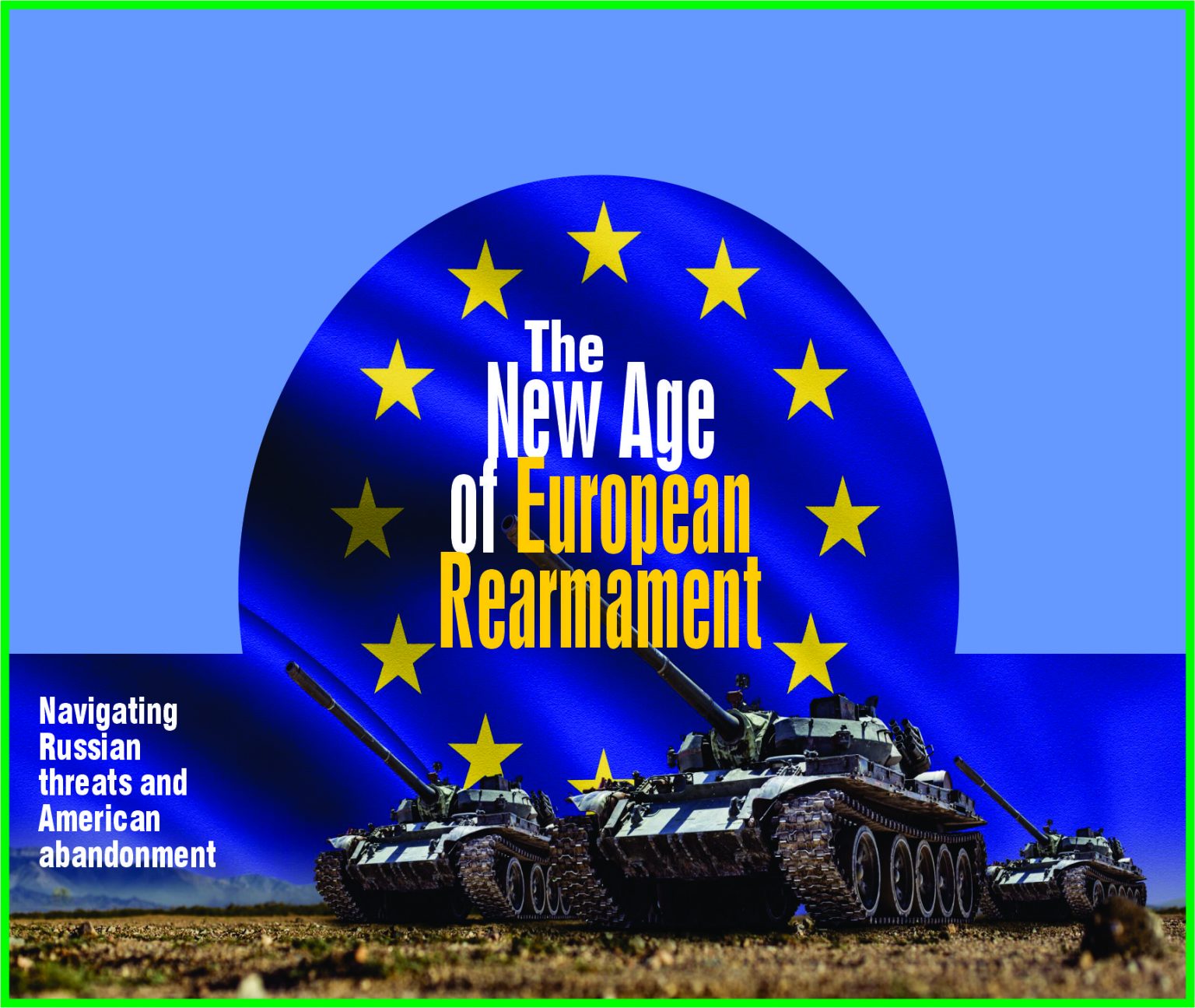 European Rearmorment The New Age of European Rearmament – Jahangir's World Times