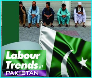 Read more about the article Labour Trends in Pakistan