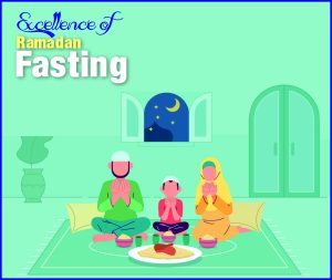 Read more about the article Excellence of Ramadan Fasting