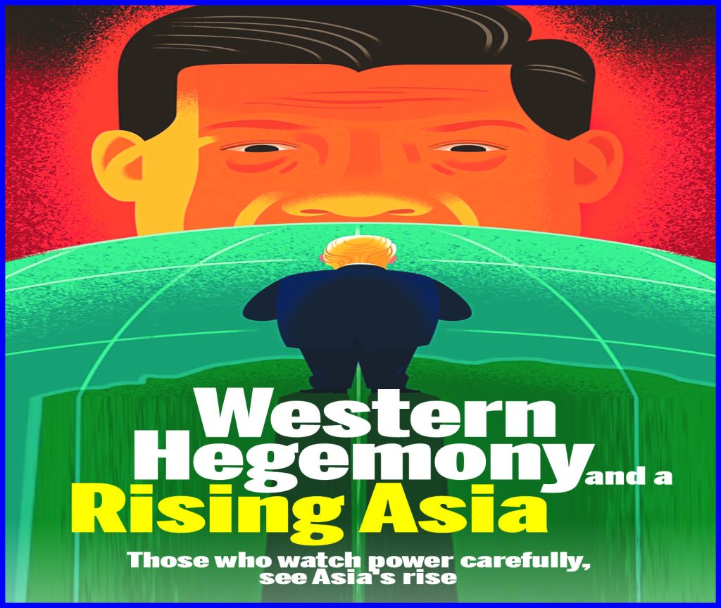 Western Hegemony and a Rising Asia