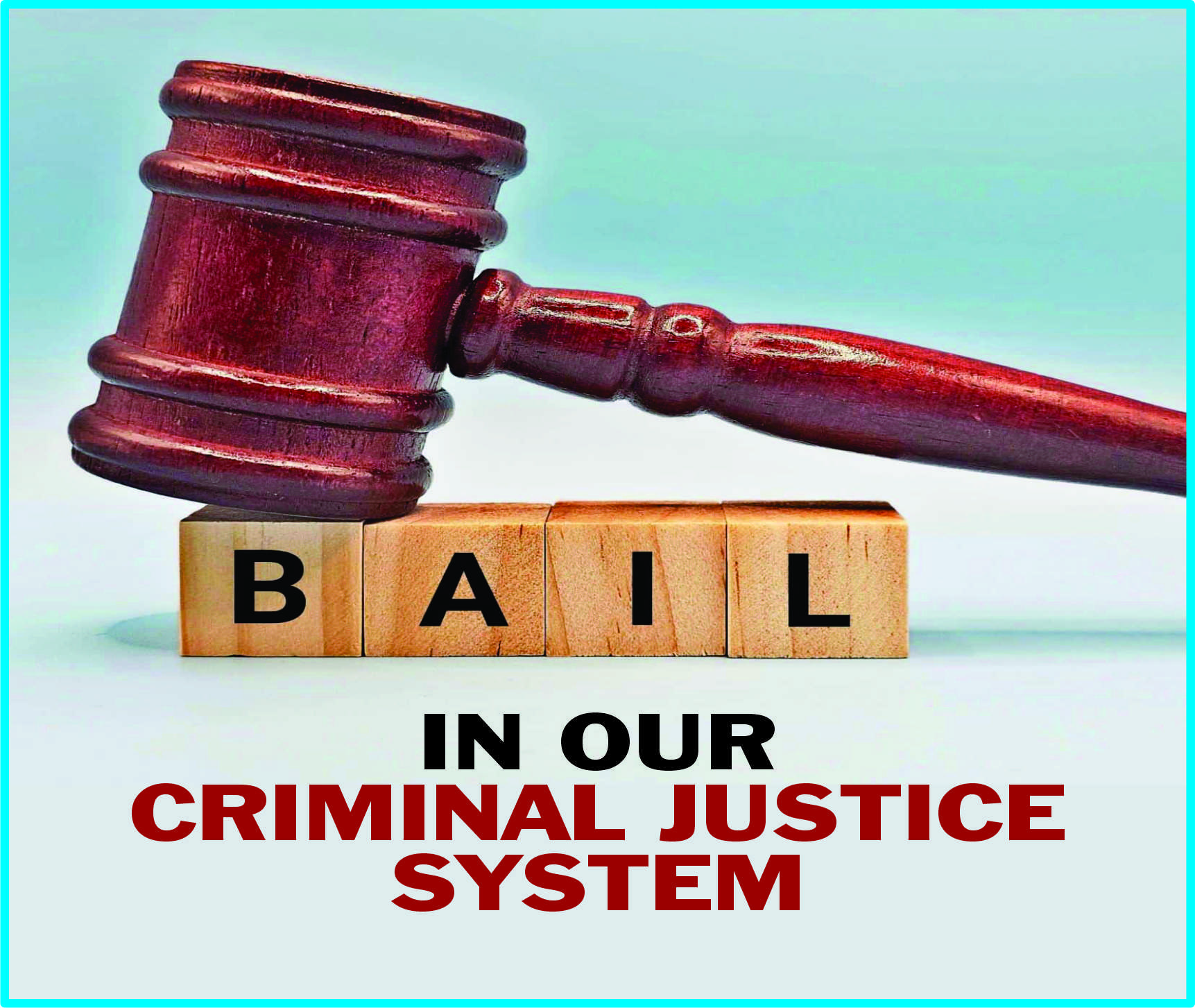 You are currently viewing Bail in our Criminal Justice System