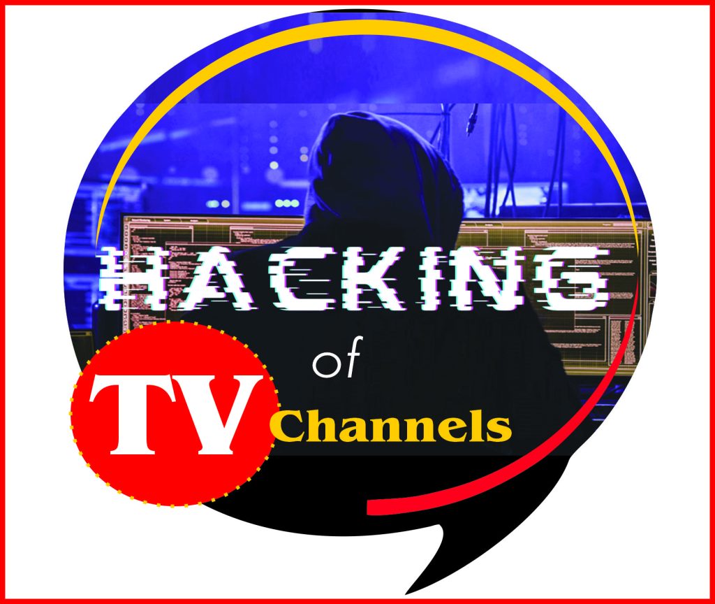 Hacking of TV Channels