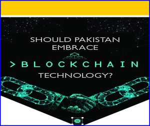 Read more about the article Should Pakistan Embrace Blockchain Technology?