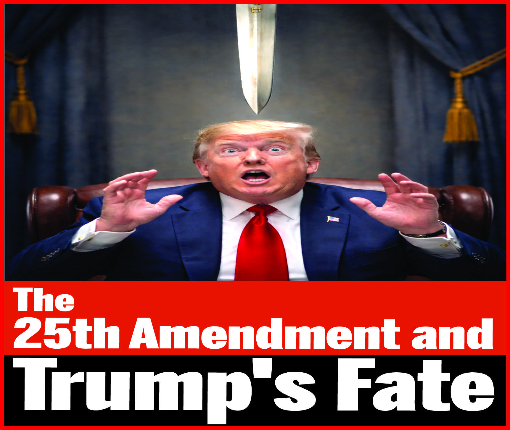 You are currently viewing The 25th Amendment and Trump’s Fate