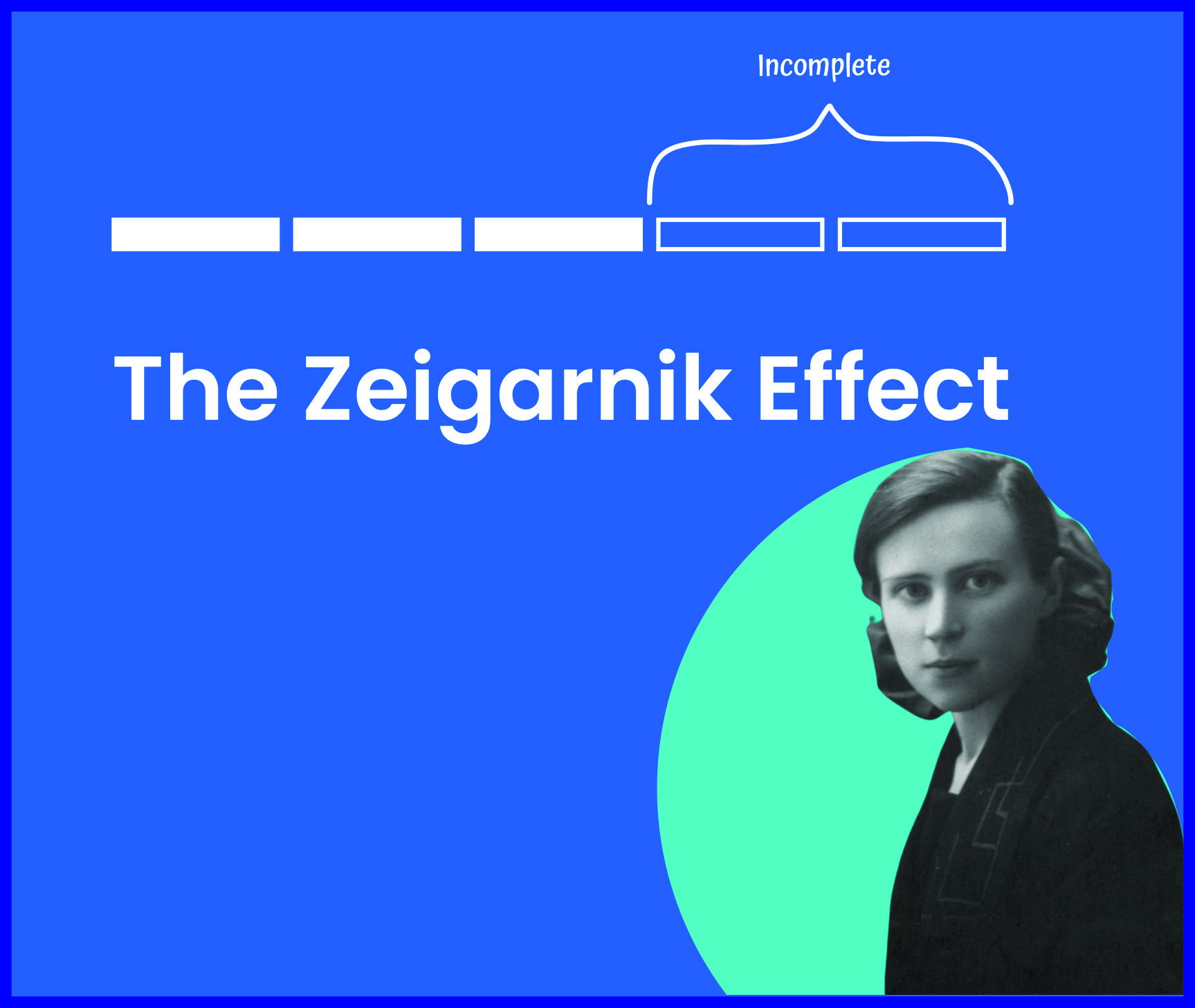 You are currently viewing The Zeigarnik Effect