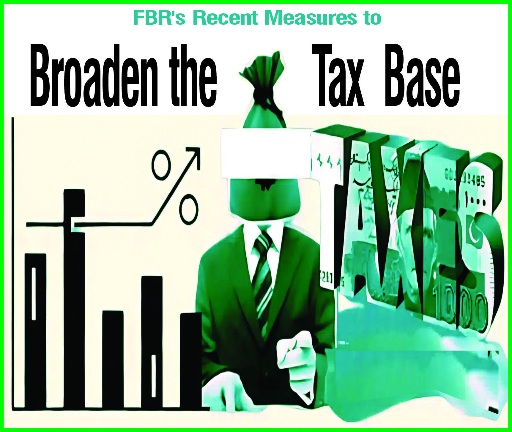 You are currently viewing FBR’s Recent Measures to Broaden the Tax Base