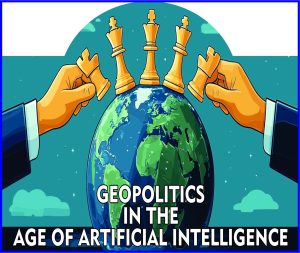 Read more about the article Geopolitics in the Age of Artificial Intelligence