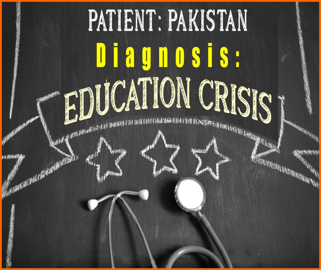 Patient: Pakistan Diagnosis: Education Crisis