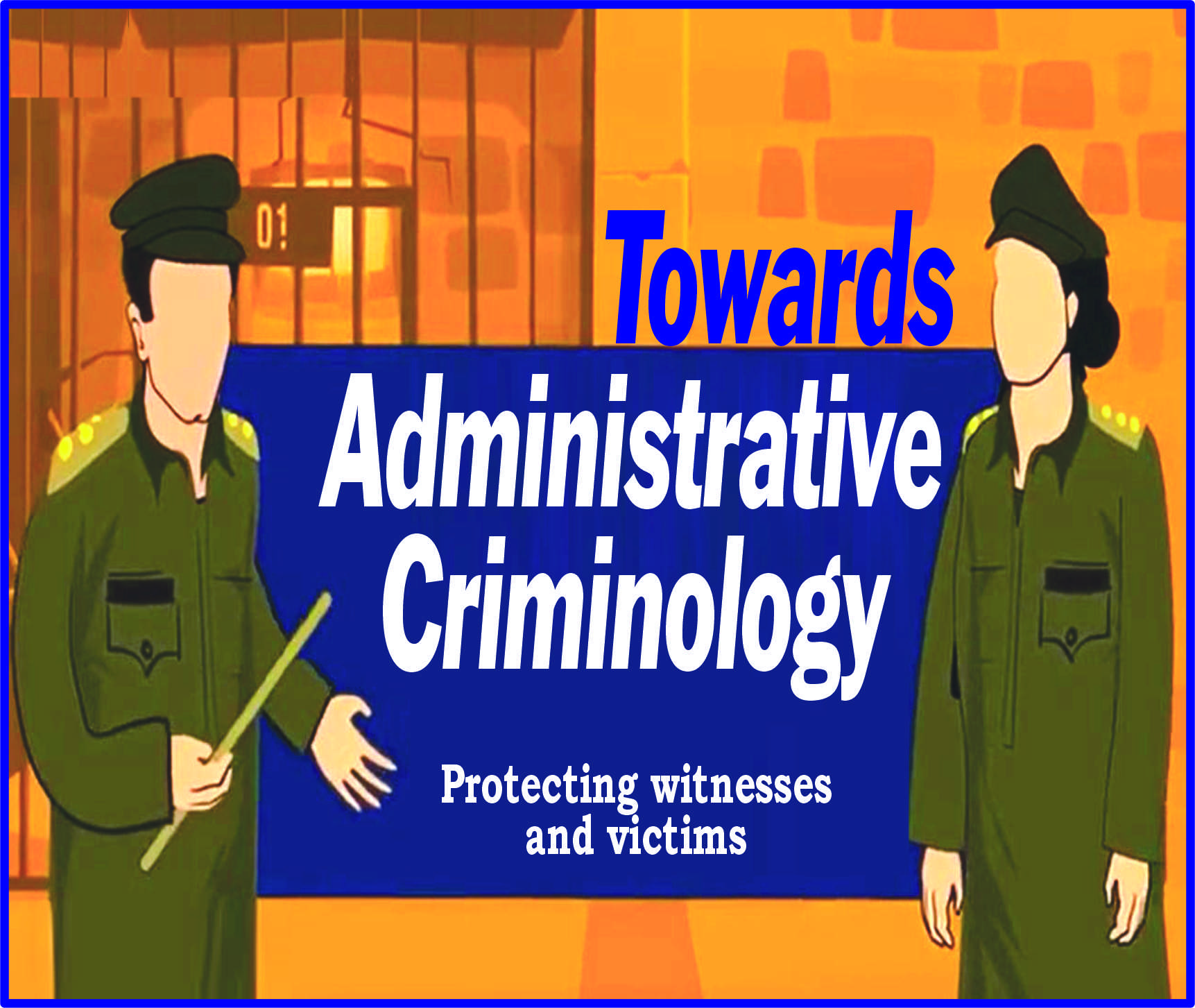 You are currently viewing Towards Administrative Criminology