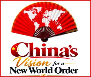 China’s Vision for a New World Order